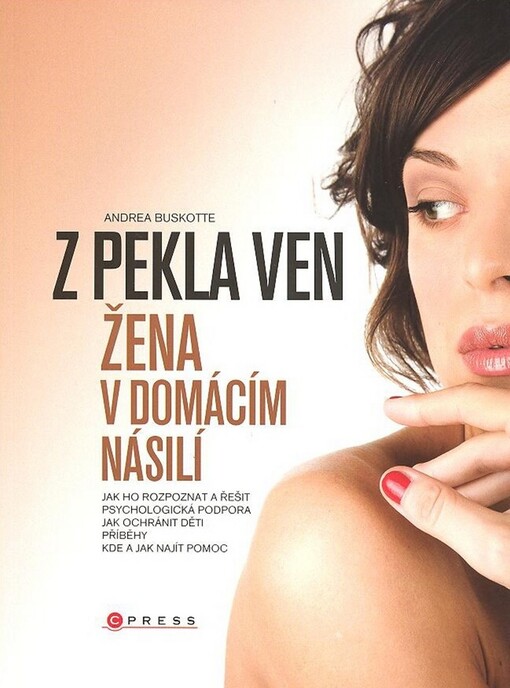 Z pekla ven: žena v domácím násilí