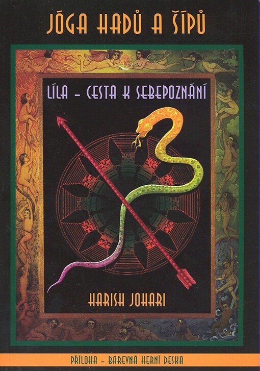 Jóga hadů a šípů: líla - cesta k sebepoznání