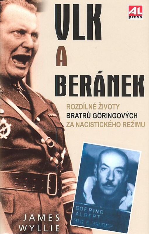 Vlk a beránek Rozdílné životy bratrů Göringových za nacistického režimu