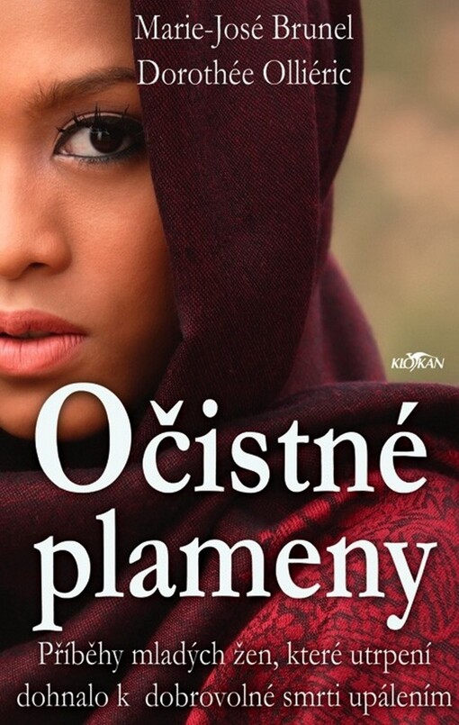 Očistné plameny : příběhy mladých žen, které utrpení dohnalo k dobrovolné smrti upálením