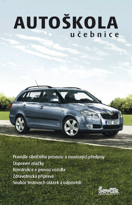 Autoškola : učebnice : aktualizováno ke dni 1.5.2008