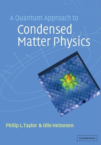 A quantum approach to condensed matter physics