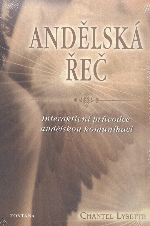 Andělská řeč : interaktivní průvodce andělskou komunikací