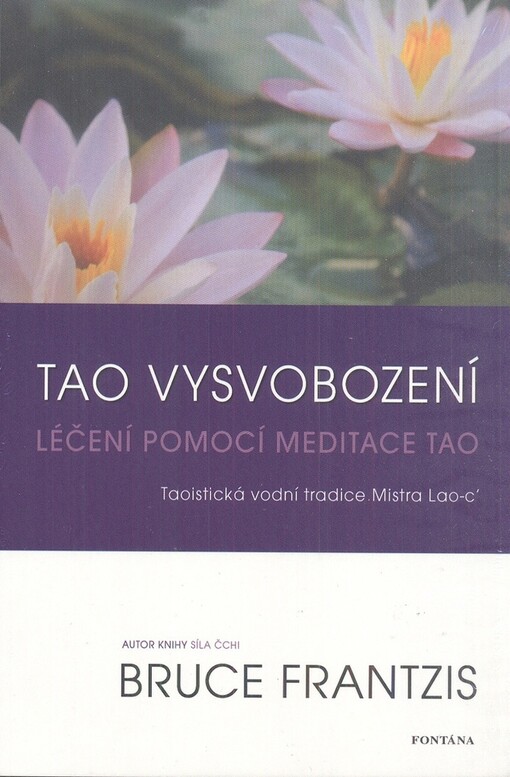 Tao vysvobození : meditace jako lék i psychoterapeut