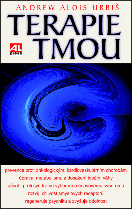 Terapie tmou :návrat k harmonii a ke zdraví