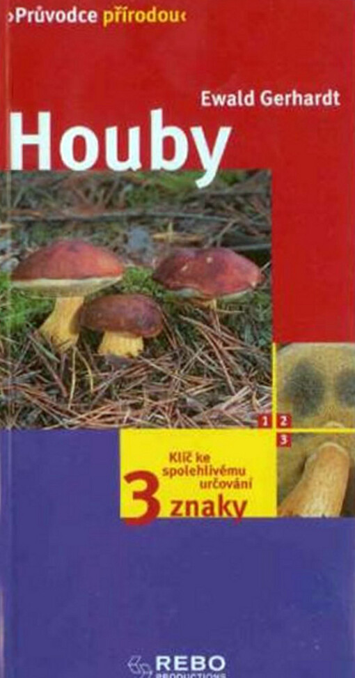 Houby :klíč ke spolehlivému určování - 3 znaky