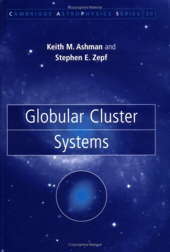 Globular Cluster Systems (Cambridge Astrophysics)