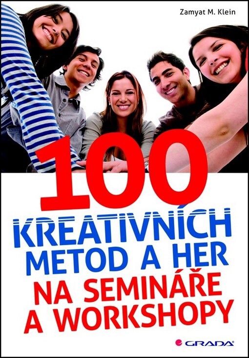 100 kreativních metod a her na semináře a workshopy | Klein M. Zamyat - e-kniha