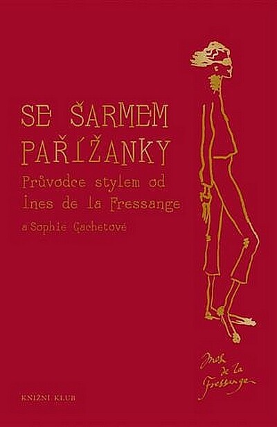 Se šarmem Pařížanky : průvodce stylem