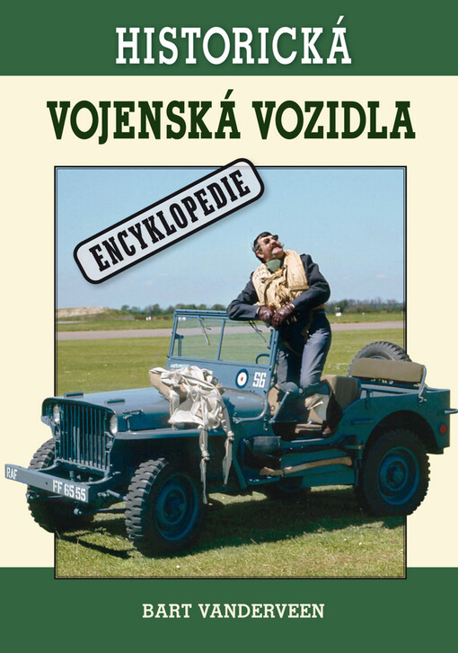 Historická vojenská vozidla : encyklopedie