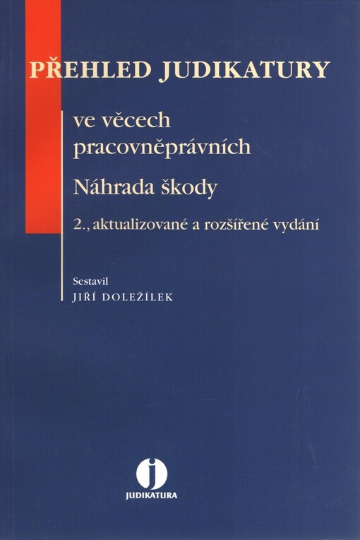 Přehled judikatury ve věcech pracovněprávních. Náhrada škody