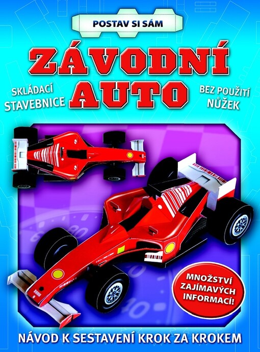Závodní auto postav si sám : skládací stavebnice bez použití nůžek