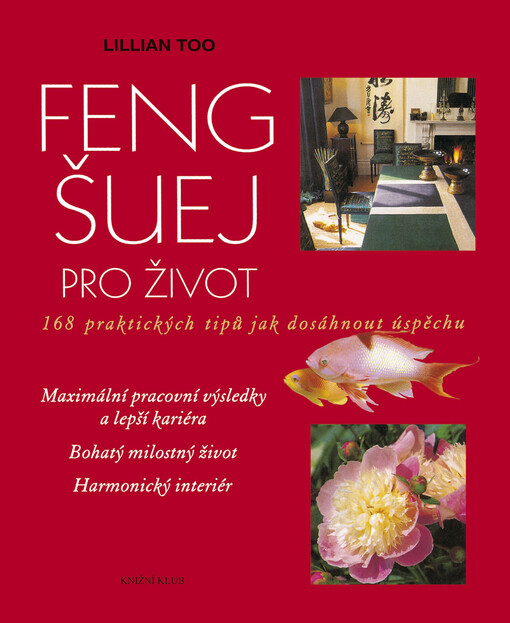 Feng-šuej pro život - Lillian Too