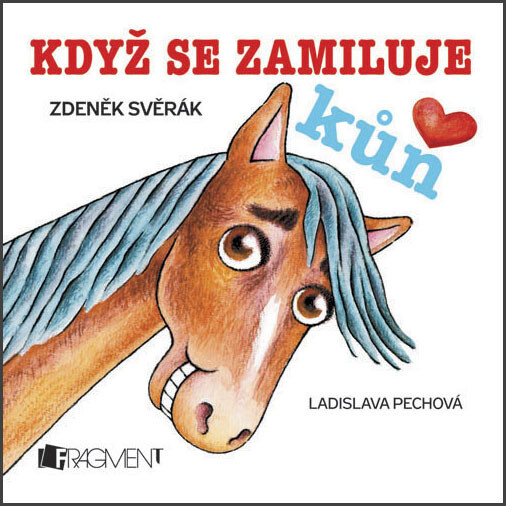 Když se zamiluje kůň