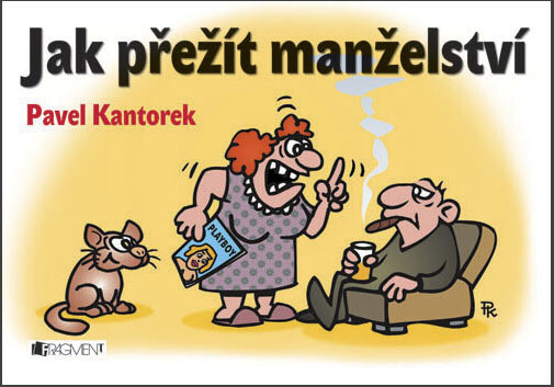 Jak přežít manželství - Pavel Kantorek
