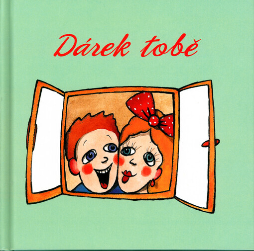 Dárek tobě.