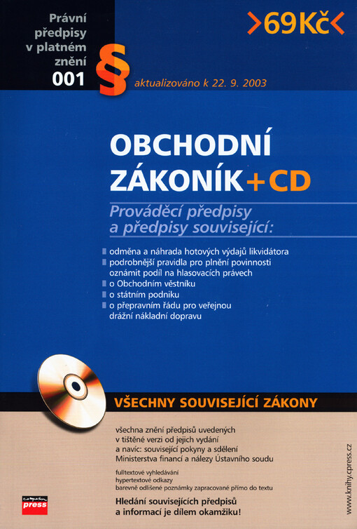 Obchodní zákoník: aktualizováno k 22.9.2003 : prováděcí předpisy a předpisy související : všechny související zákony