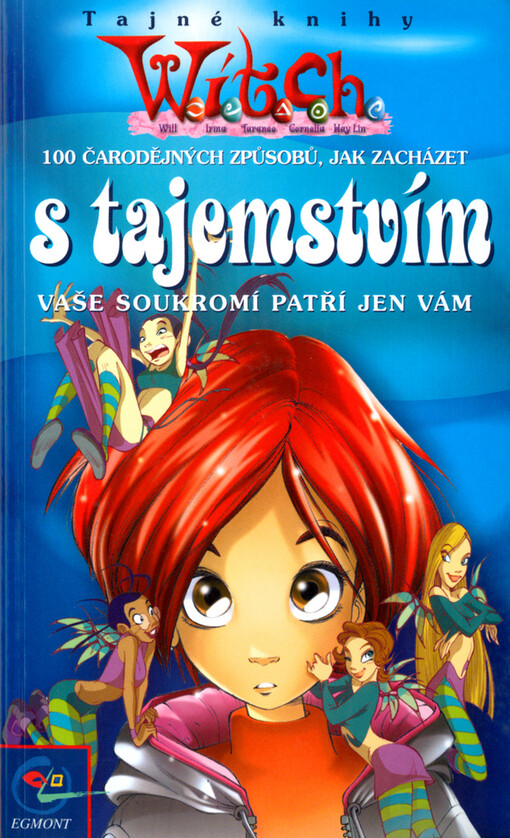 100 čarodějných způsobů, jak zacházet s tajemstvím: vaše soukromí patří jen vám