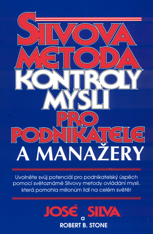 Silvova metoda kontroly mysli pro manažery, podnikatele a obchodníky