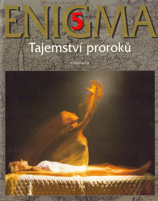 Enigma, 5, Tajemství proroků