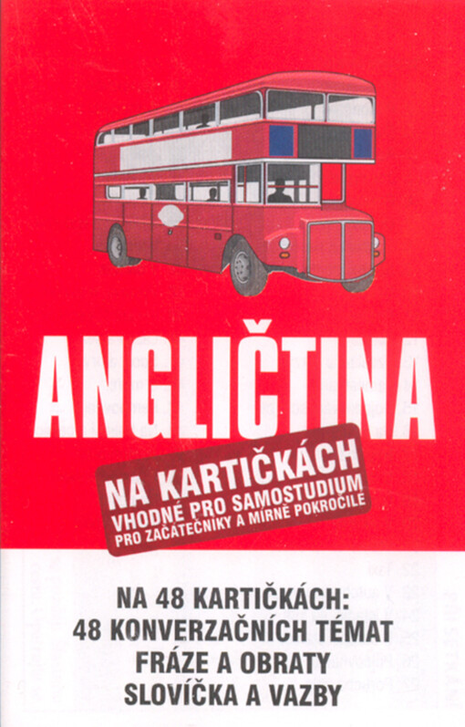 Angličtina na kartičkách 48 konverzačních témat, fráze a obraty, slovíčka a vazby /