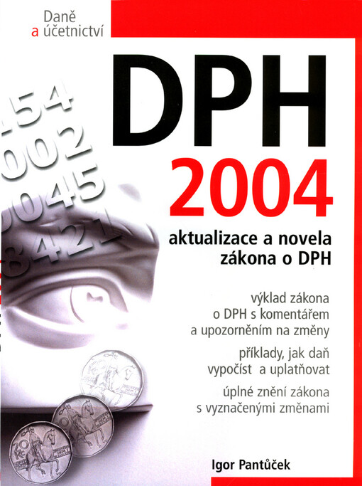 DPH 2004 :aktualizace a novela zákona o DPH