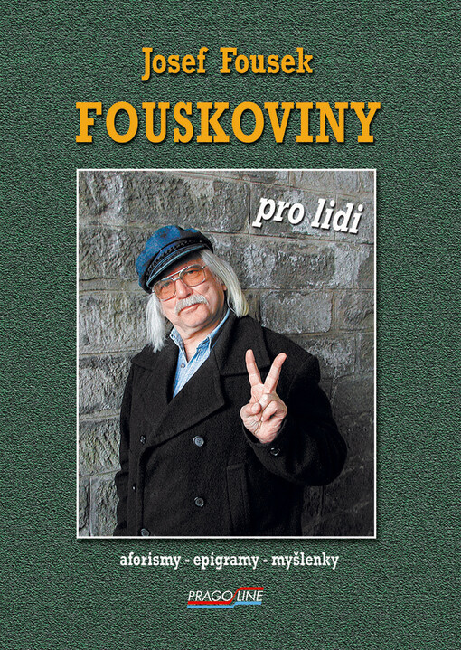 Fouskoviny pro lidi: aforismy , epigramy, myšlenky