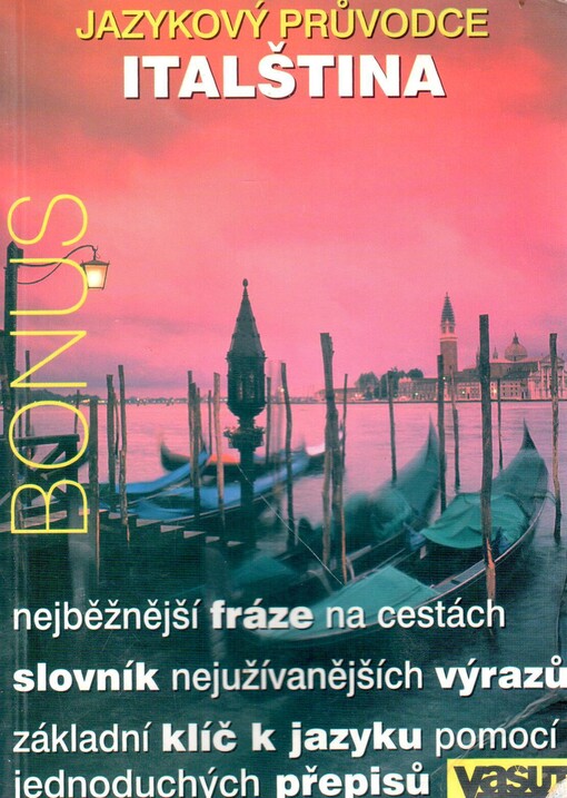 Jazykový průvodce Italština - Karina Havlů