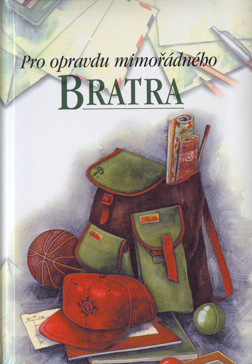 Pro opravdu mimořádného bratra.