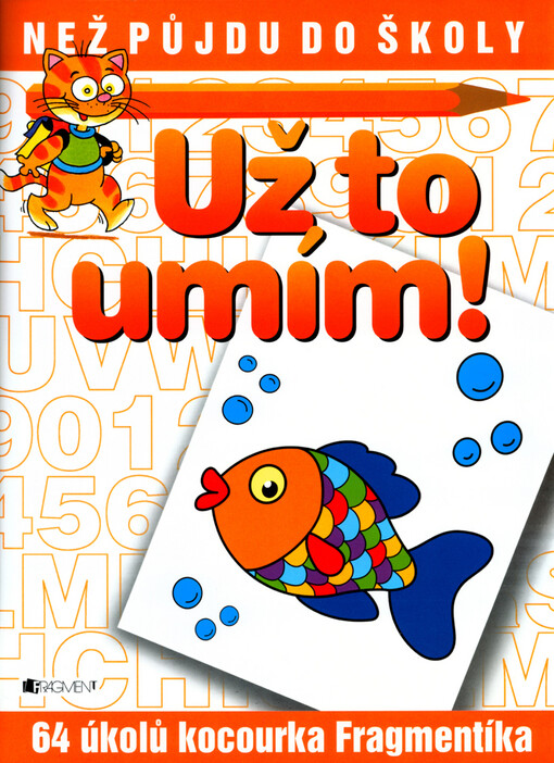 Už to umím!64 úkolů kocourka Fragmentíka