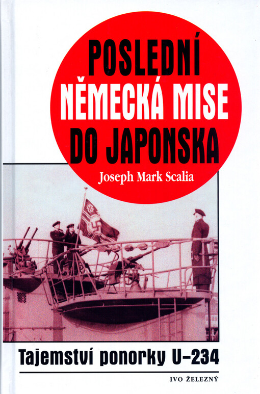 Poslední německá mise do Japonska: neúspěšná plavba ponorky U-234