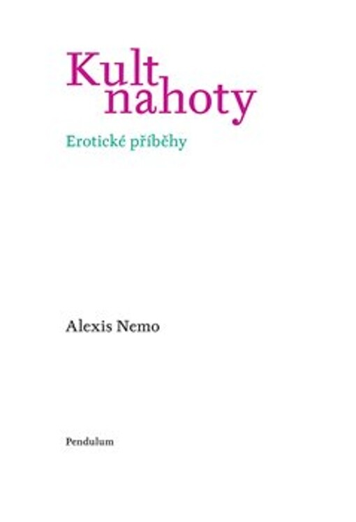 Kult nahoty : erotické příběhy