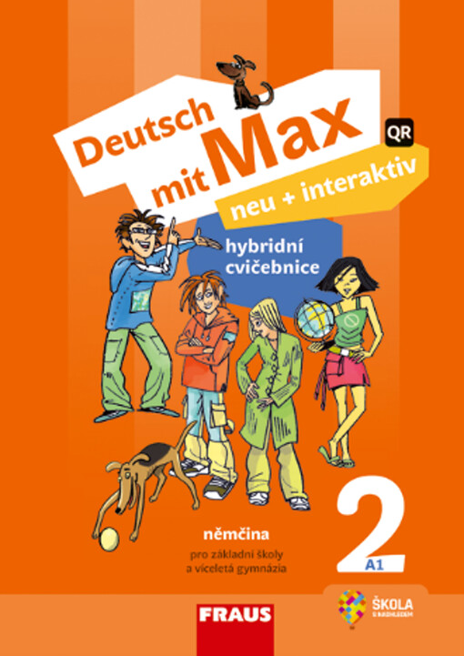 Deutsch mit Max 2 : neu + interaktiv : hybridní cvičebnice : němčina pro základní školy a víceletá gymnázia