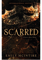 Scarred : a Never after novel  (odkaz v elektronickém katalogu)