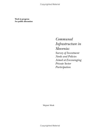 Communal Infrastructure in Slovenia: Survey of Investment Needs and Policies Aimed at Encouraging Private Sector Participation (World Bank Technical Papers)
