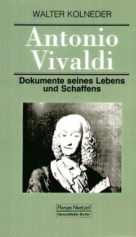 Antonio VIvaldi :Dokumente seines Lebens und Schaffens