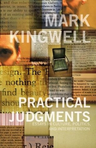 Practical Judgments: Essays in Culture, Politics, and Interpretation