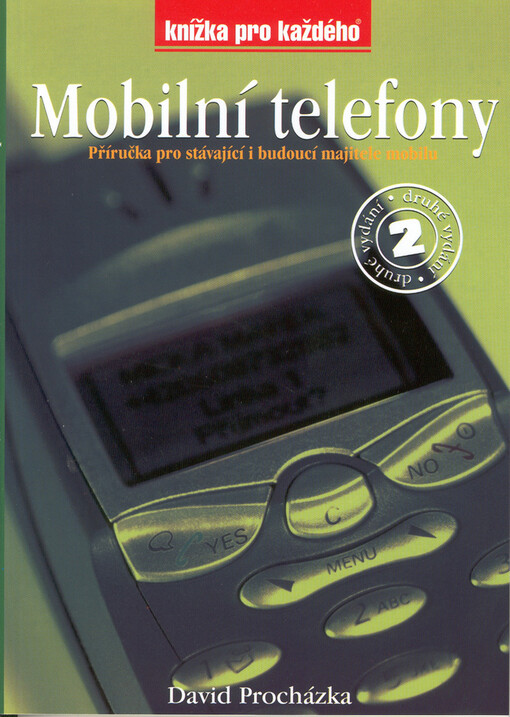 Mobilní telefony.