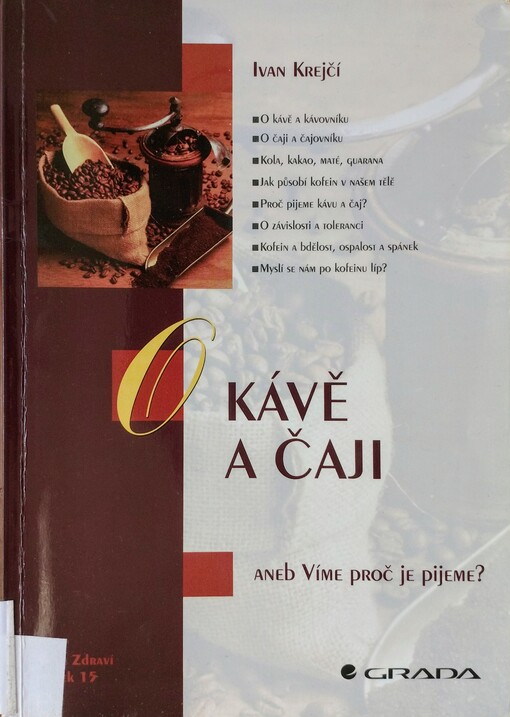 O kávě a čaji, aneb, Víme proč je pijeme? /