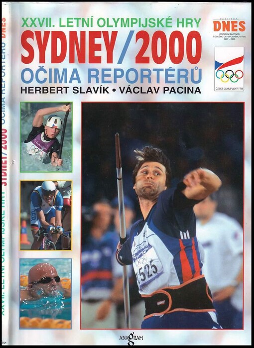 Sydney 2000 : XXVII. letní olympijské hry očima reportérů deníku Mladá fronta Dnes