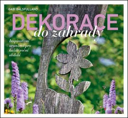 Dekorace do zahrady | Balsfulland Gabi