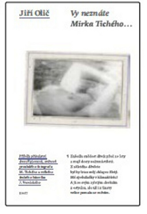 Vy neznáte Mirka Tichého...