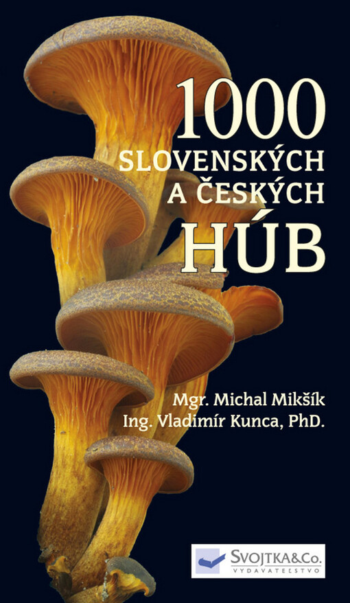 Svojtka 1000 slovenských a českých húb