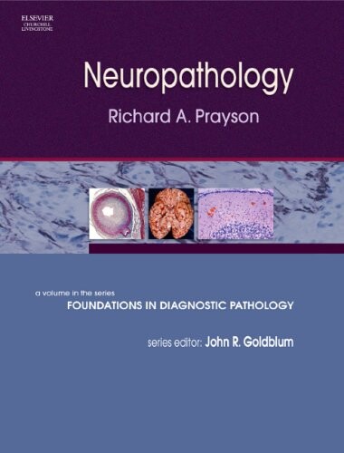 Neuropathology: A Volume in the Foundations in Diagnostic Pathology Series