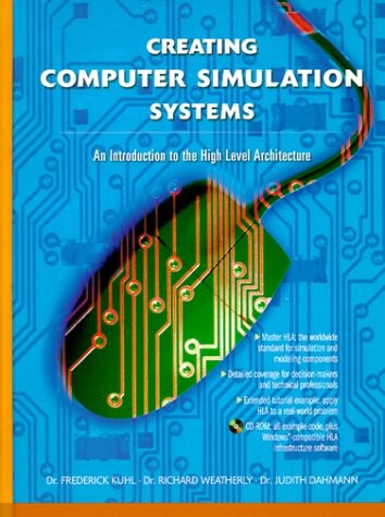 Creating computer simulation systems : an introduction to the high level architecture