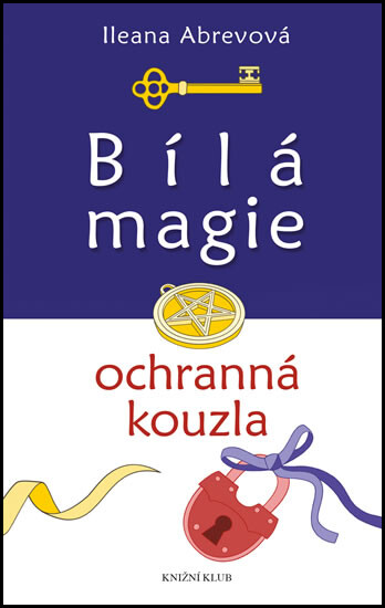 Bílá magie - Ochranná kouzla