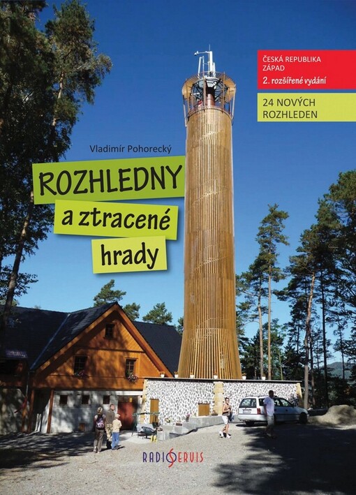 Rozhledny a ztracené hrady. Česká republika - západ