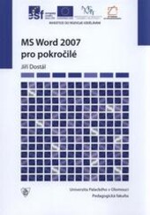 MS Word 2007 - pro pokročiléelektronická studijní opora pro kurz distančního vzdělávání