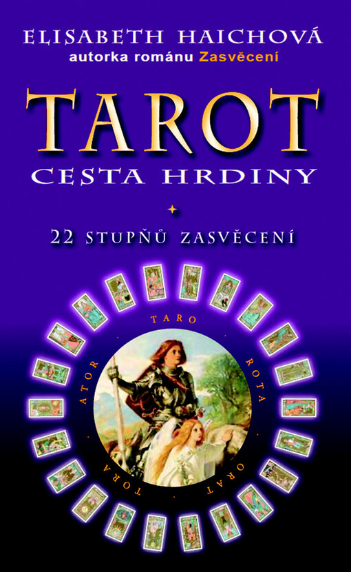 Tarot: Cesta hrdiny | Haichová Elisabeth