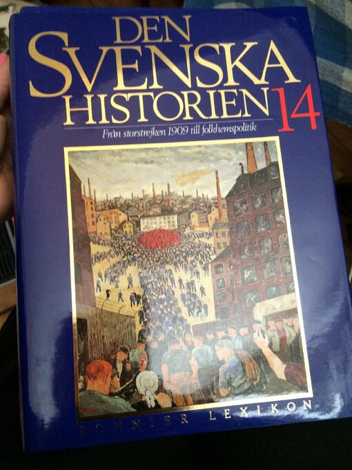 Den svenska historien.14,Från storstrejken 1909 till folkhemspolitik